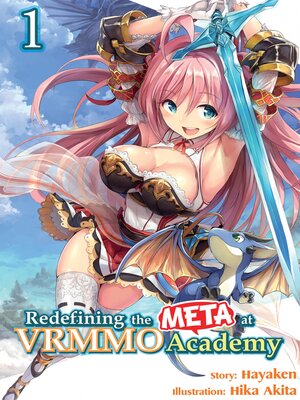 cover image of Redefining the META at VRMMO Academy, Volume 1